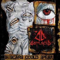 If Scars Could Speak